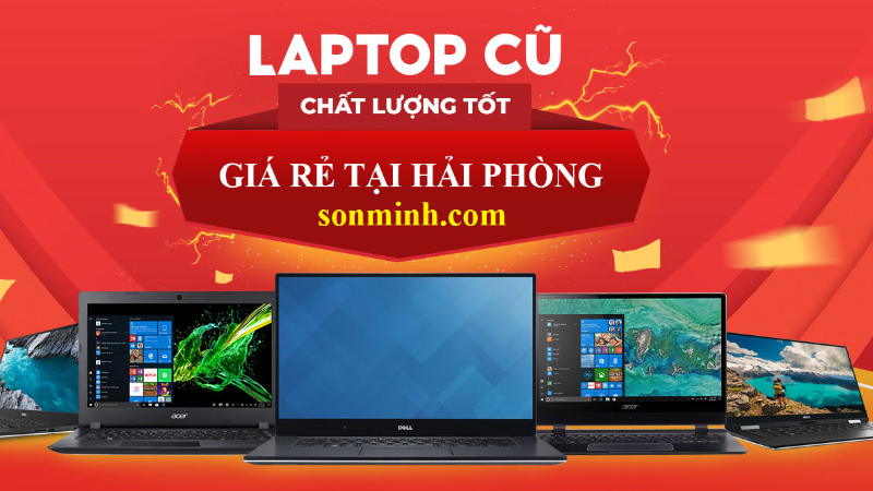 Laptop cũ giá rẻ Hải Phòng
